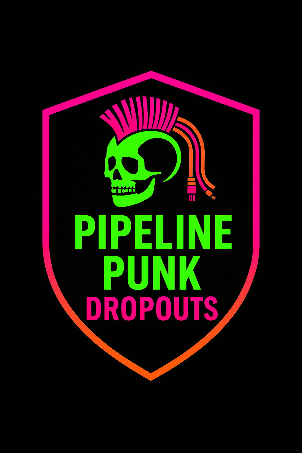 Pipeline Punk Dropouts